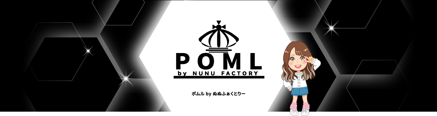 POML by NUNU FACTORY